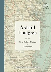 Most Beloved Sister ; Mirabelle by Linda Schenck, Astrid Lindgren