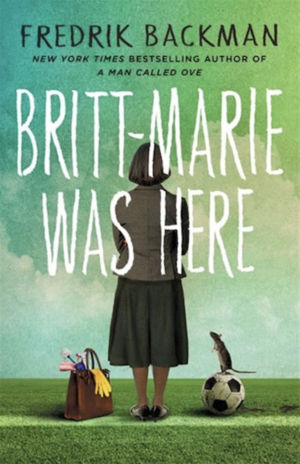 Britt-Marie Was Here by Fredrik Backman