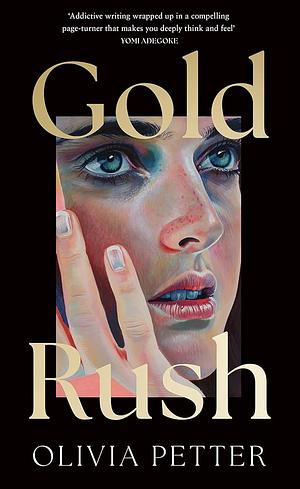 Gold Rush by Olivia Petter