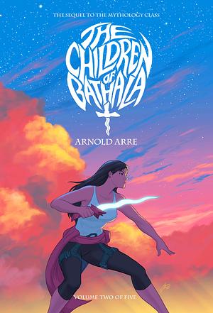 The Children of Bathala Volume 2 by Arnold Arre