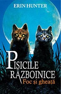 Pisicile Războinice: Foc si Gheata by Erin Hunter