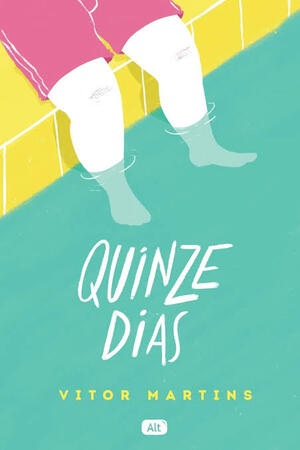 Quinze Dias (edição especial) by Vitor Martins
