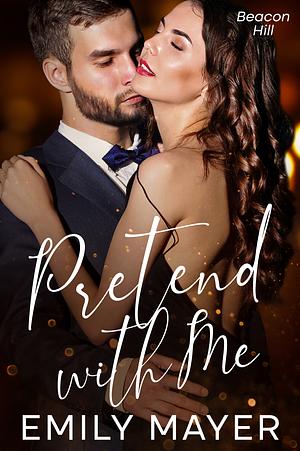 Pretend With Me  by Emily Mayer