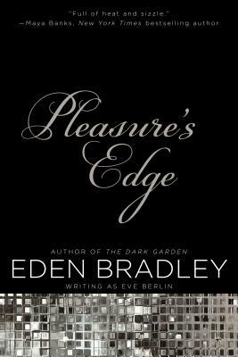 Pleasure's Edge by Eve Berlin, Eden Bradley