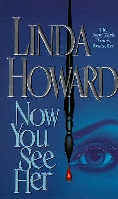 Now You See Her by Linda Howard