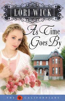 As Time Goes by by Lori Wick