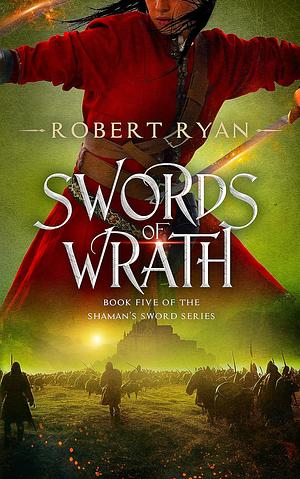 Swords of Wrath by Robert Ryan