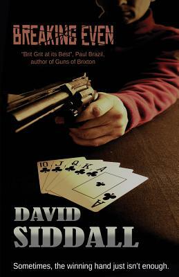 Breaking Even by David Siddall