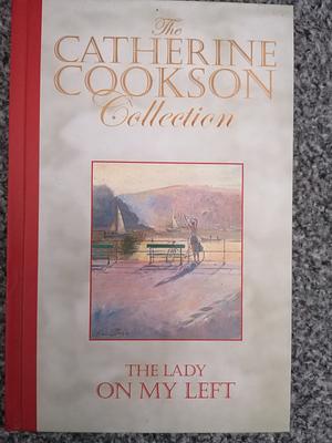 The Lady On My Left by Catherine Cookson