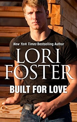 Built for Love by Lori Foster