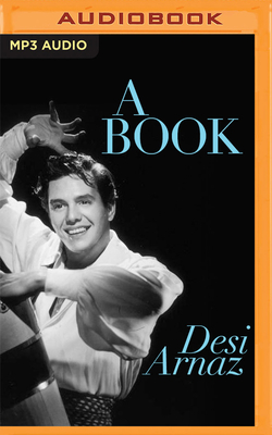 A Book by Desi Arnaz