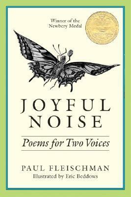 Joyful Noise: Poems for Two Voices by Eric Beddows, Paul Fleischman