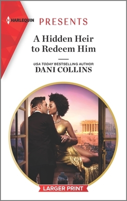 A Hidden Heir to Redeem Him by Dani Collins