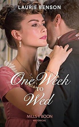 One Week To Wed by Laurie Benson