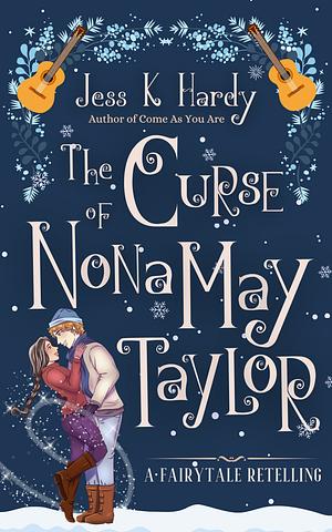 The Curse of Nona May Taylor by Jess K. Hardy