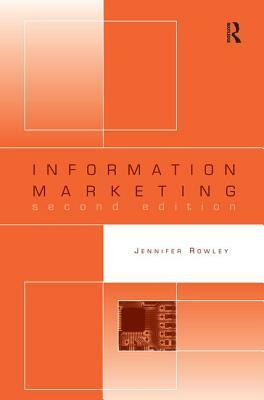 Information Marketing by Jennifer Rowley