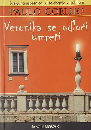 Veronika se odloči umreti  by Paulo Coelho