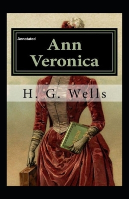 Ann Veronica Illustrated by H.G. Wells