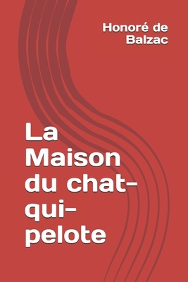 La Maison du chat-qui-pelote by Honoré de Balzac