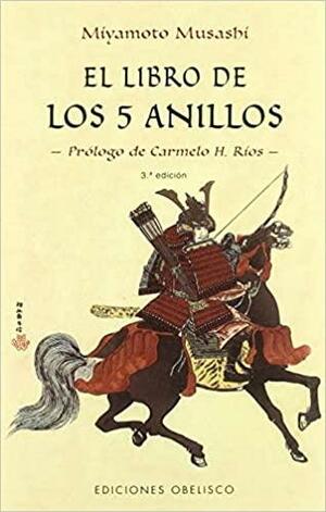 El Libro de Los 5 Anillos by Miyamoto Musashi