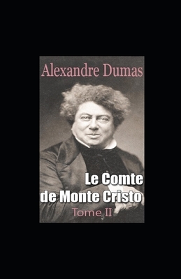 Le Comte de Monte-Cristo - Tome II illustrée by Alexandre Dumas