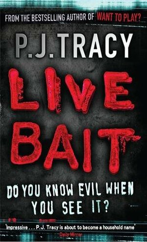 Live Bait by P.J. Tracy