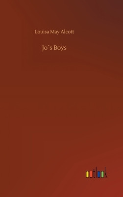 Jo´s Boys by Louisa May Alcott