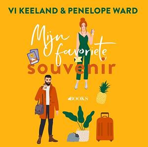 Mijn favoriete souvenir by Penelope Ward, Vi Keeland