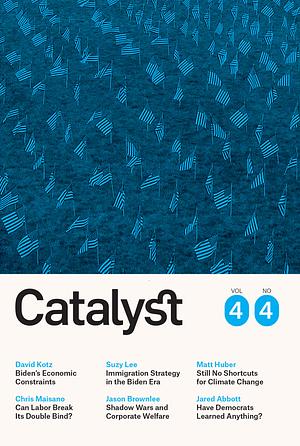 Catalyst Vol. 4 No. 4 by Vivek Chibber
