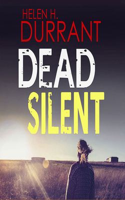 Dead Silent by Helen H. Durrant