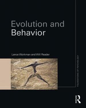 Evolution and Behavior by Lance Workman, Will Reader