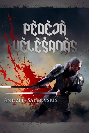 Pēdējā vēlēšanās by Andrzej Sapkowski, Andrzej Sapkowski, Māris Salējs