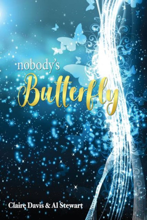 Nobody's Butterfly by Al Stewart, Claire Davis