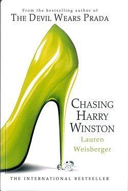 Chasing Harry Winston by Lauren Weisberger