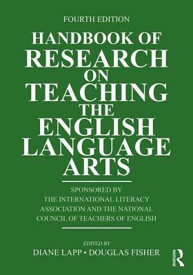 Handbook of Research on Teaching the English Language Arts by 