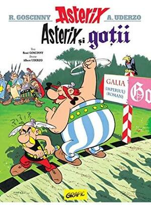 Asterix și goții by René Goscinny, Albert Uderzo