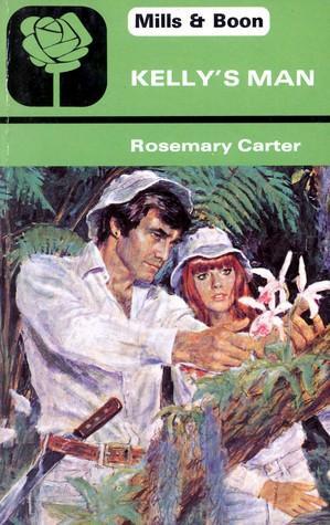 Kelly's Man by Rosemary Carter