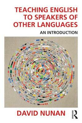 Teaching English to Speakers of Other Languages: An Introduction by David Nunan