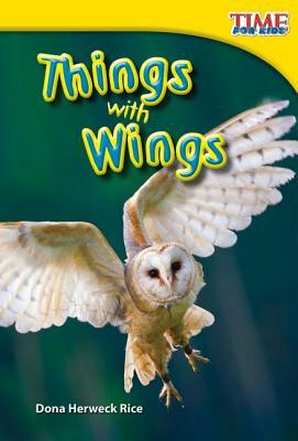 Things with Wings by Dona Herweck Rice