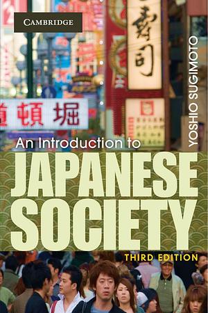 An Introduction to Japanese Society by Yoshio Sugimoto