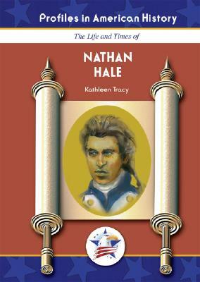 Nathan Hale by Kathleen Tracy