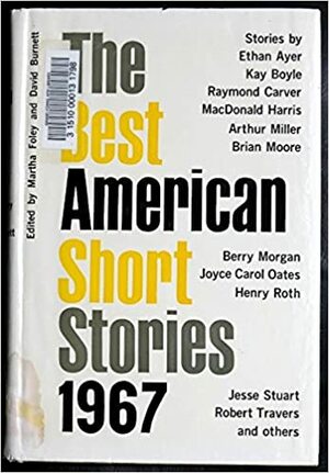The Best American Short Stories 1967 by Martha Foley