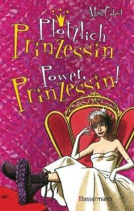Plötzlich Prinzessin / Power, Prinzessin! by Meg Cabot