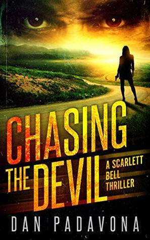 Chasing the Devil by Dan Padavona