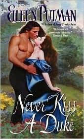 Never Kiss a Duke by Eileen Putman