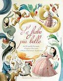 Le fiabe più belle by Wilhelm Grimm, Hans Christian Andersen, Charles Perrault, Jakob Grimm