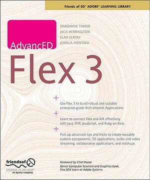 Advanced Flex 3 by Shashank Tiwari, Elad Elrom