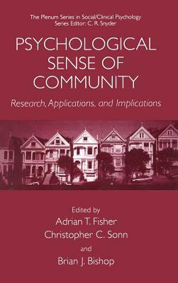 Psychological Sense of Community: Research, Applications, and Implications by 