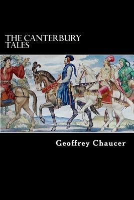 The Canterbury Tales by Geoffrey Chaucer