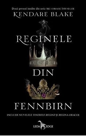 Reginele din Fennbirn by Kendare Blake